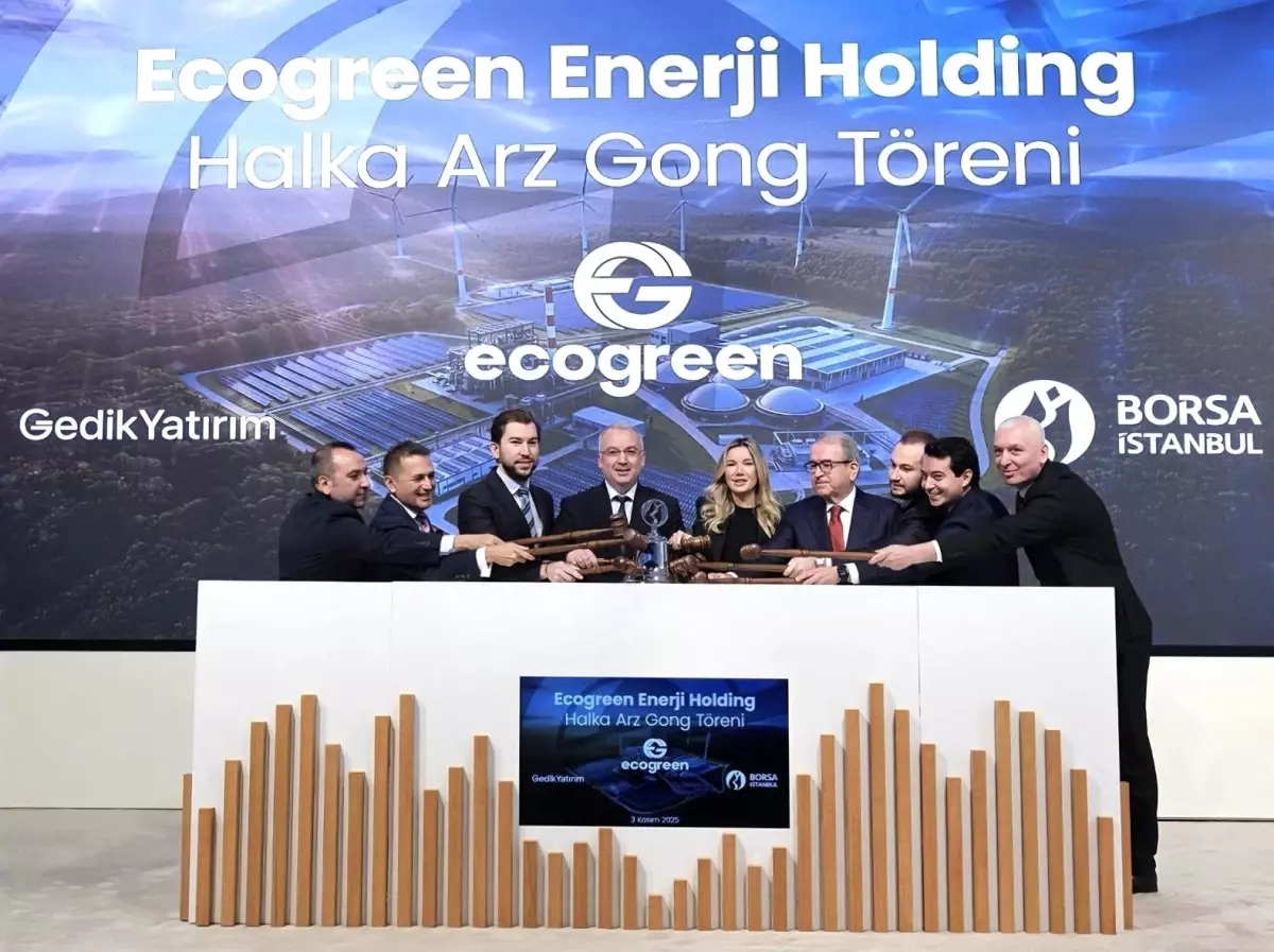 Ecogreen Enerji, Borsa İstanbul'da işlem görmeye başladı