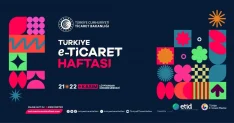 Türkiye E-Ticaret Haftası 5 Trilyon TL'lik Hedefle Başlıyor