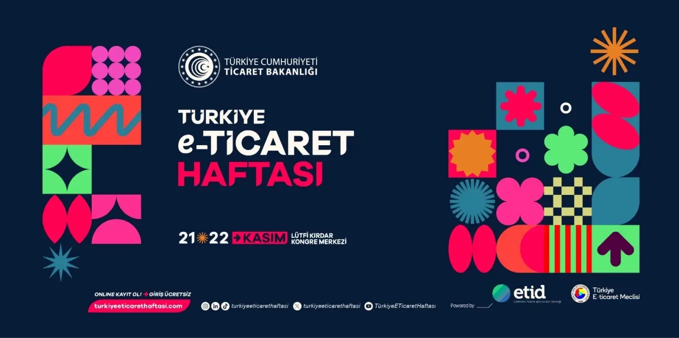 Türkiye E-Ticaret Haftası 5 Trilyon TL'lik Hedefle Başlıyor