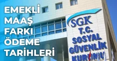 Emekli maaş farkları ne zaman yatacak? 2026 SSK emekli maaş farkı ödeme takvimi açıklandı mı?
