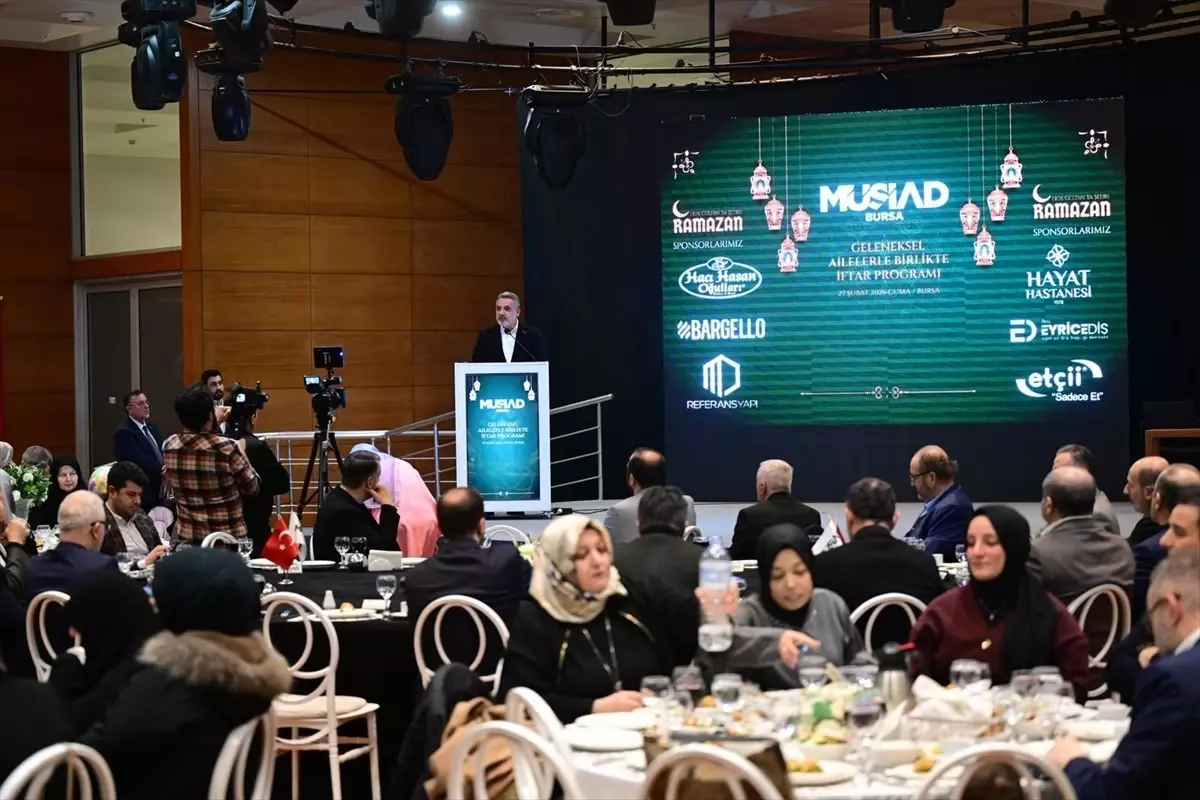 MÜSİAD Bursa Şubesi iftar programı düzenledi