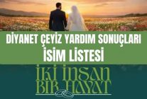 Diyanet çeyiz yardımı SONUÇLARI (TAM İSİM LİSTESİ) İki İnsan Bir Hayat Diyanet 500 bin TL çeyiz yardım sonuçları açıklandı mı, nasıl sorgulanır?