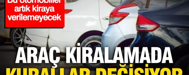 Araç Kiralama Sektörüne Yeni Düzenleme: 2027'den İtibaren Eski ve Yüksek Kilometreli Araçlar Kiralanamayacak