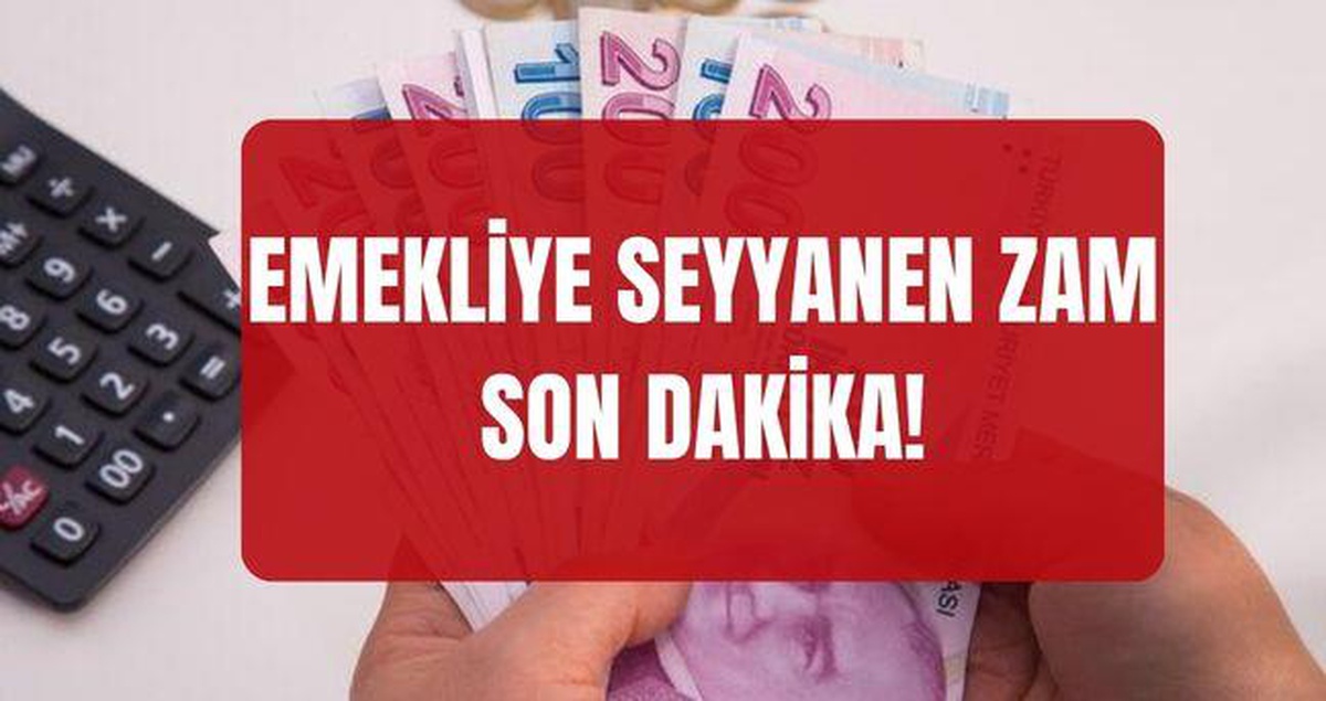 Emekli zammı SON DAKİKA! Emekli maaşına seyyanen zam yapılacak mı, refah payı verilecek mi?